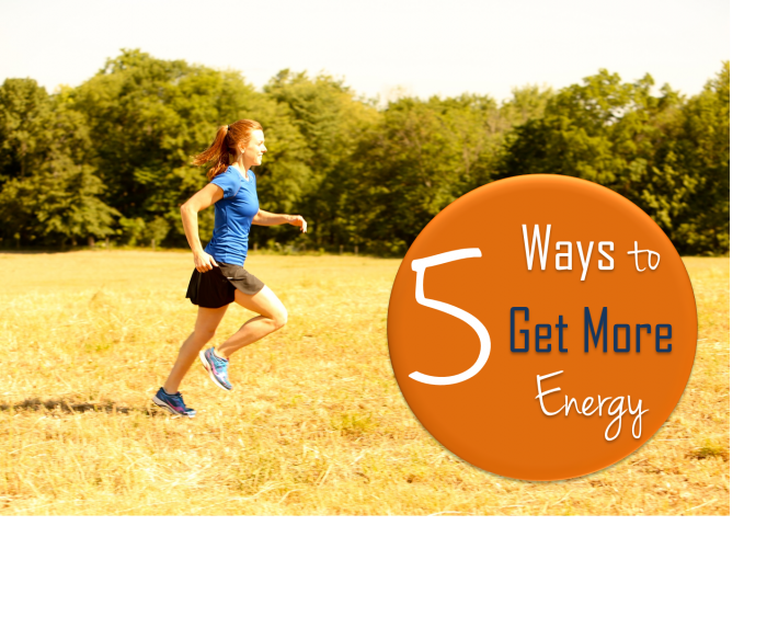 5 ways to get more energy