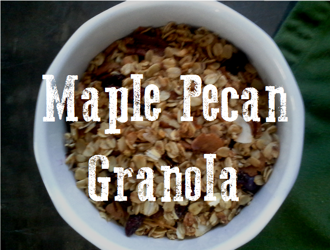 Maple Pecan Granola